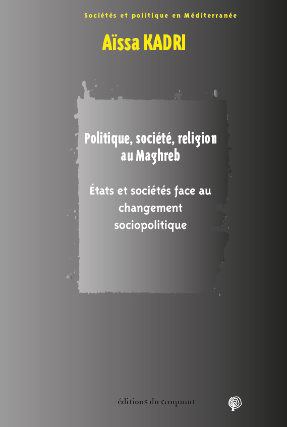 Politique, société, religion au Maghreb