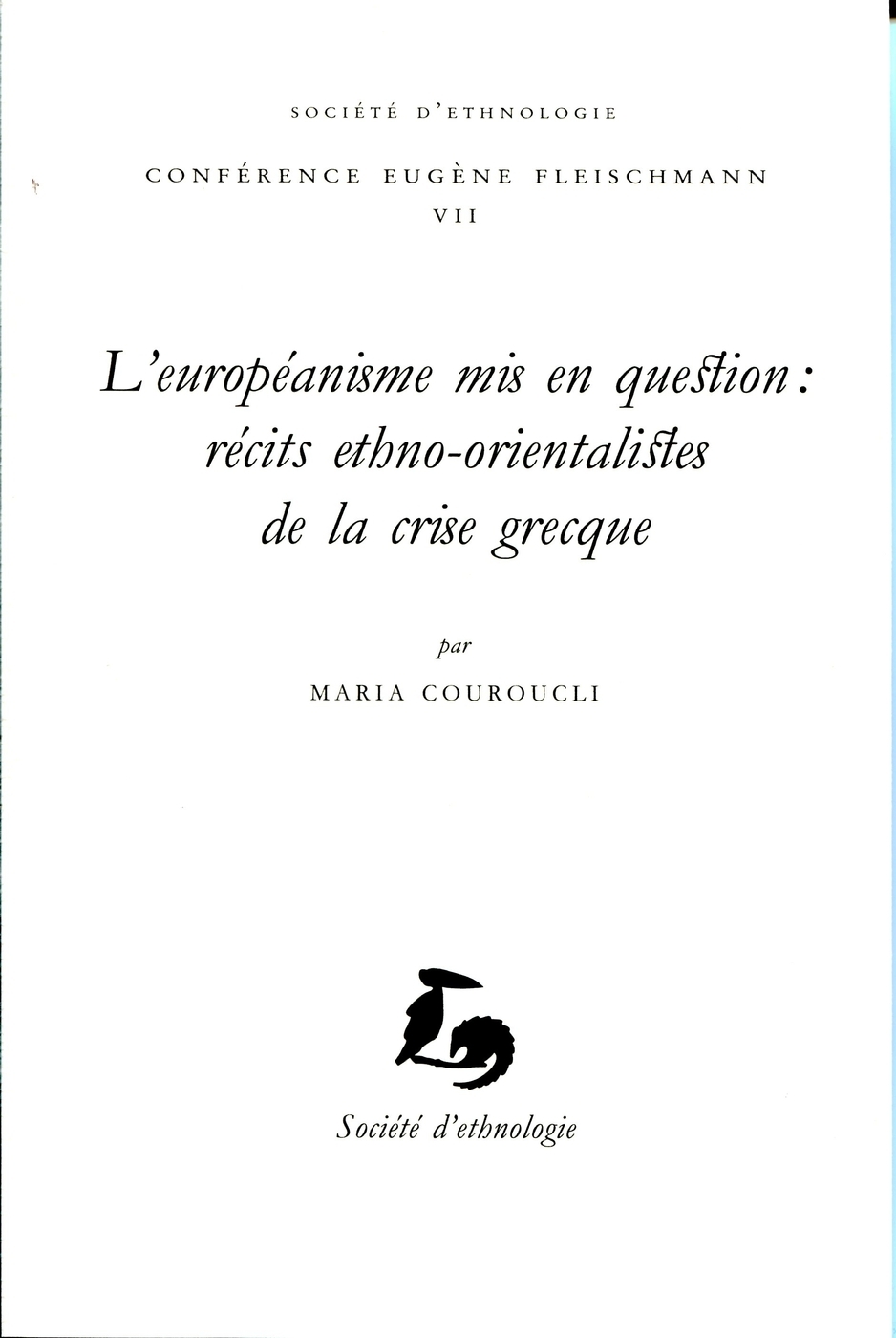 L'européanisme mis en question - récits ethno-orientalistes de la crise grecque