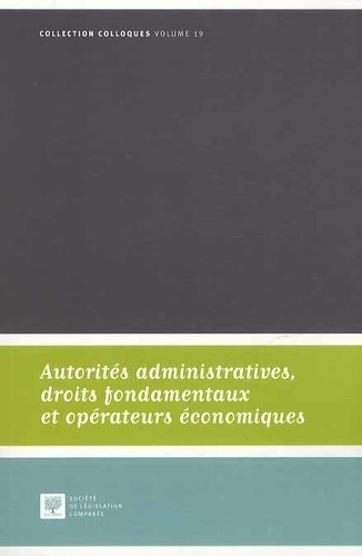 AUTORITÉS ADMINISTRATIVES, DROITS FONDAMENTAUX ET OPÉRATEURS ÉCONOMIQUES