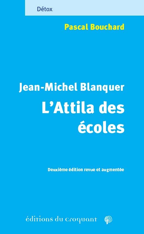 Jean-Michel Blanquer, l’Attila des écoles