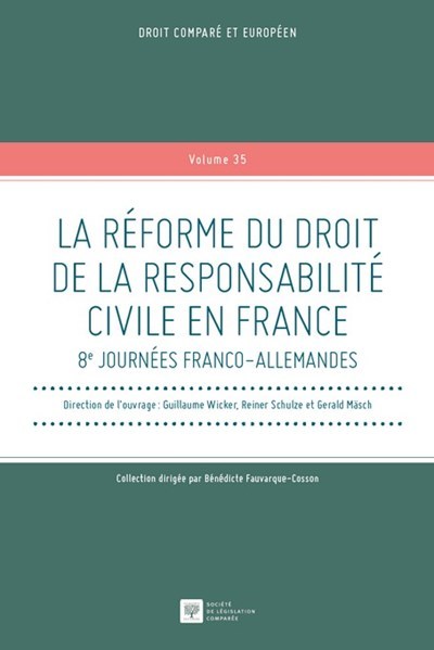 La réforme du droit de la responsabilité civile en France