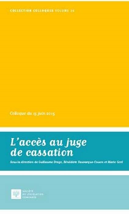 L'ACCES AU JUGE DE CASSATION -COLLOQUE DU 15 JUIN 2015