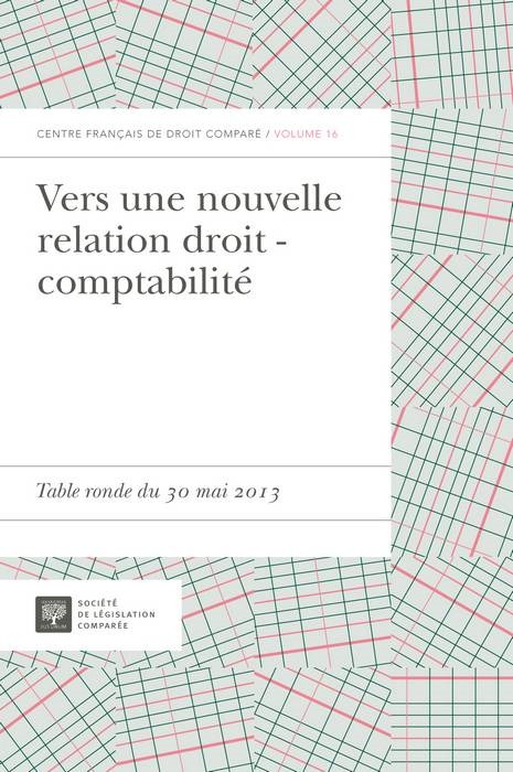 VERS UNE NOUVELLE RELATION DROIT - COMPTABILITÉ
