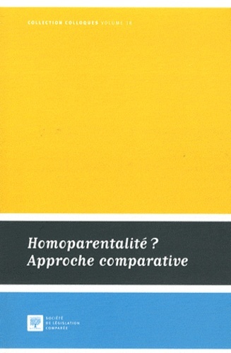 HOMOPARENTALITÉ ? APPROCHE COMPARATIVE