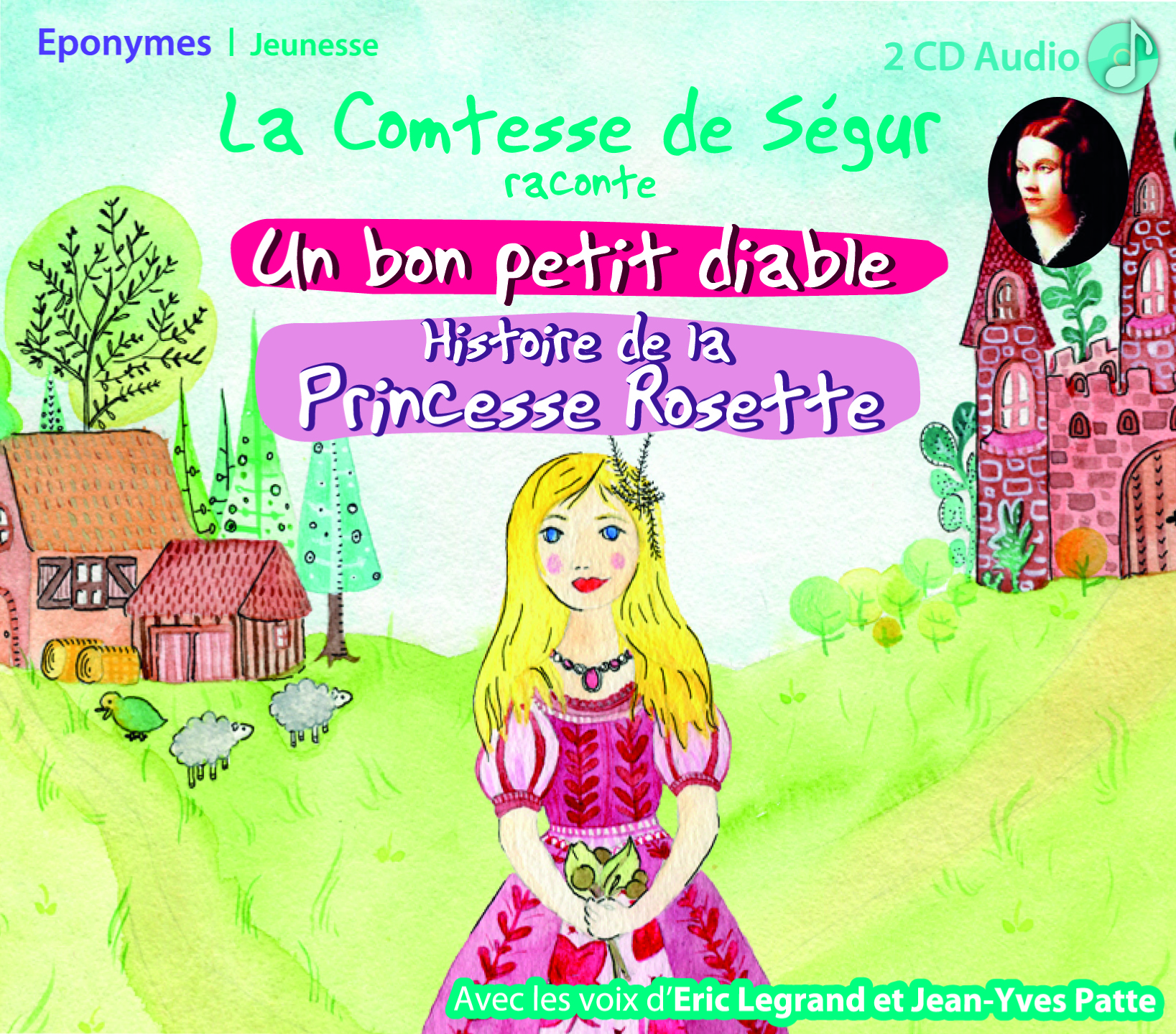 LA COMTESSE DE SEGUR RACONTE UN BON PETIT DIABLE/HISTOIRE DE LA PRINCESSE ROSETTE