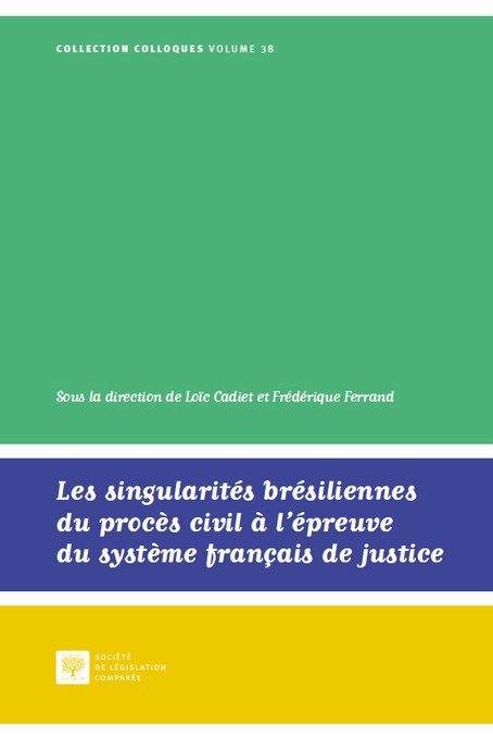 Les singularités brésiliennes du procès civil à l'épreuve du système français de justice