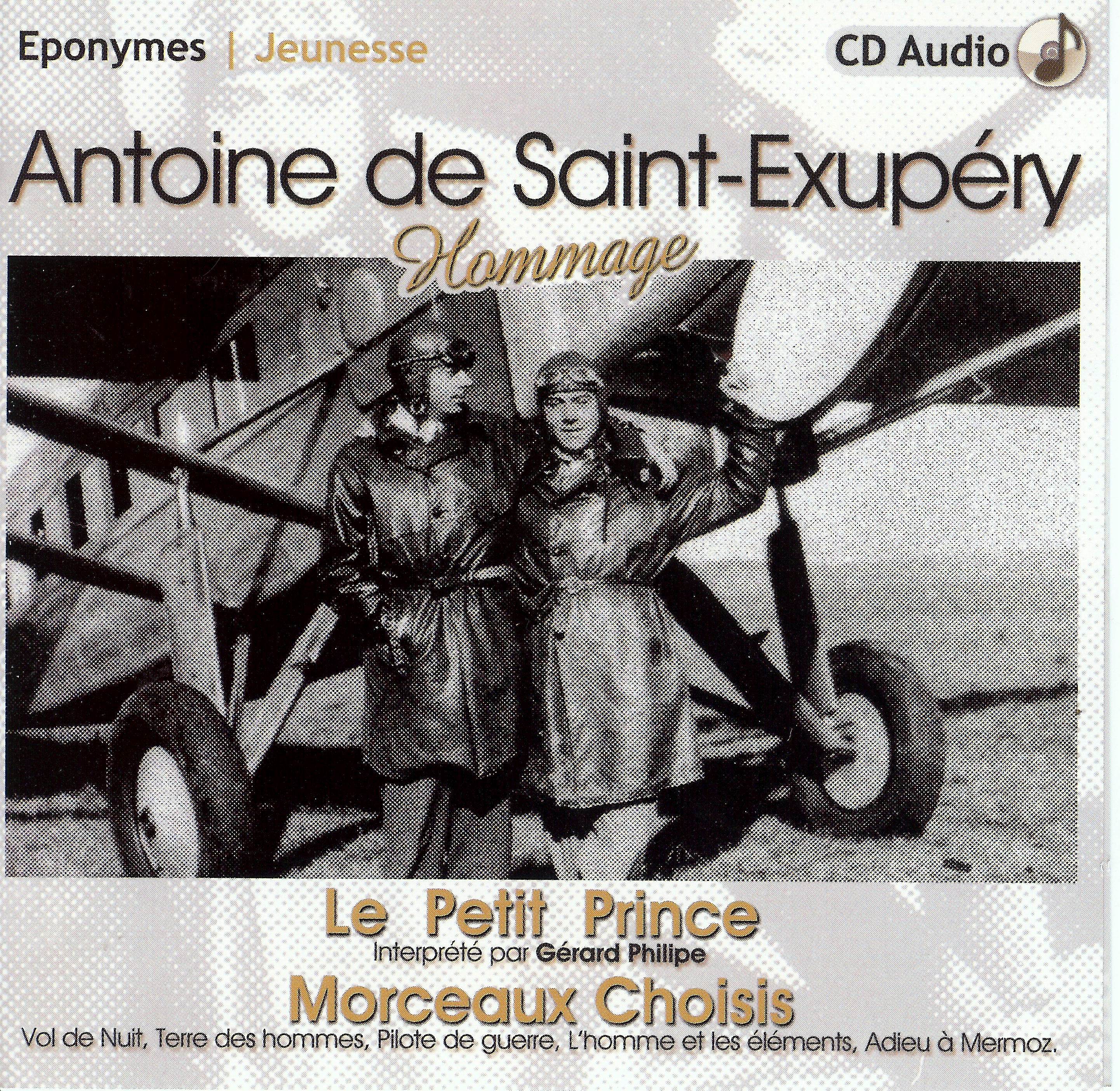 ANTOINE DE SAINT EXUPERY LE PETIT PRINCE MORCEAUX CHOISIS