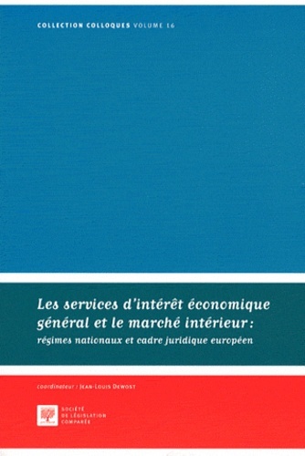 LES SERVICES D'INTÉRÊT ÉCONOMIQUE GÉNÉRAL ET LE MARCHÉ INTÉRIEUR : RÉGIMES NATIO