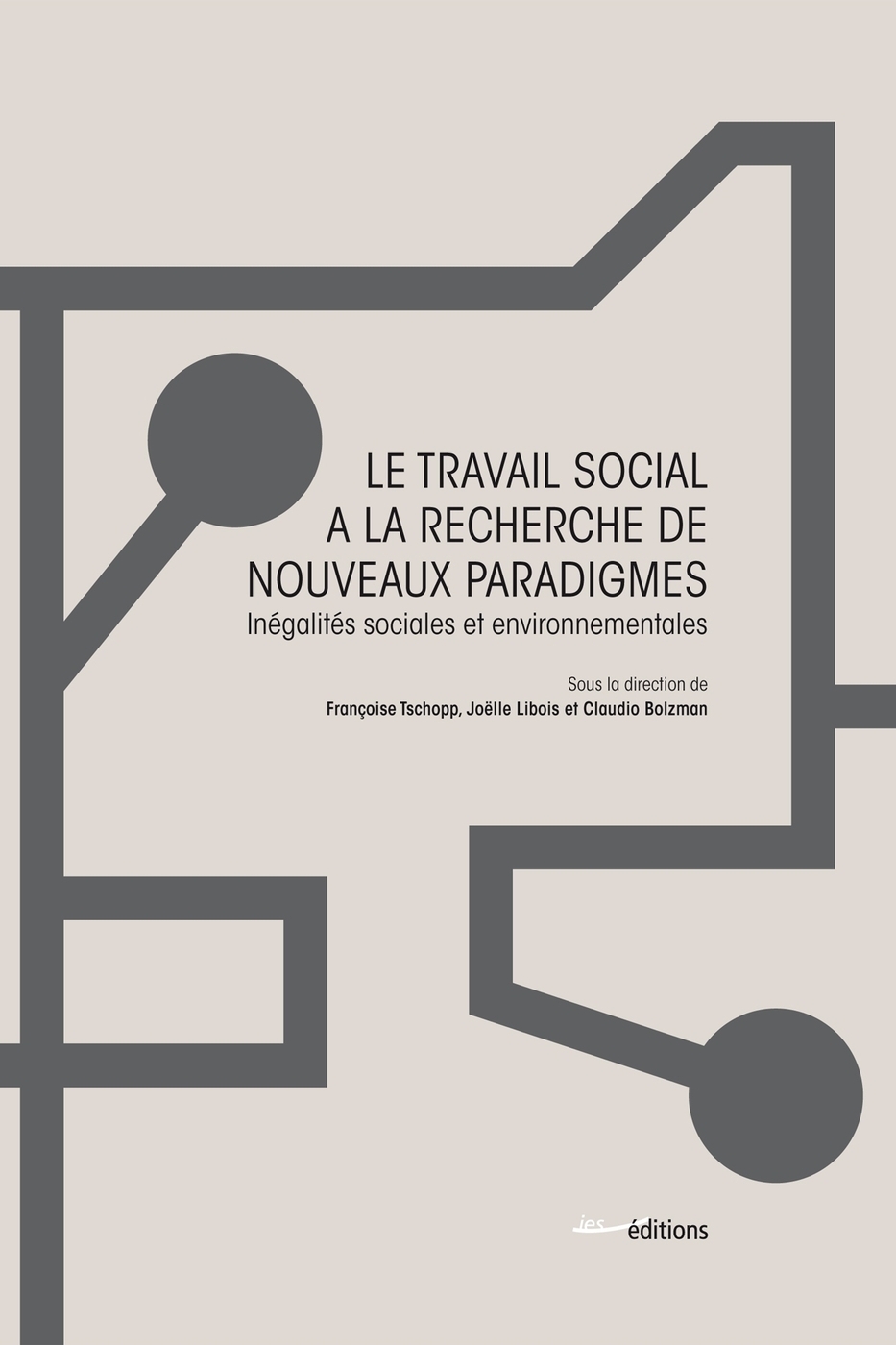 Le travail social à la recherche de nouveaux paradigmes - inégalités sociales et environnementales