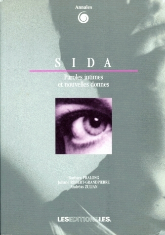 SIDA : PAROLES INTIMES ET NOUVELLES DONNES