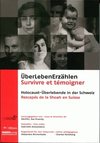 SURVIVRE ET TEMOIGNER. RESCAPES DE LA SHOAH EN SUISSE