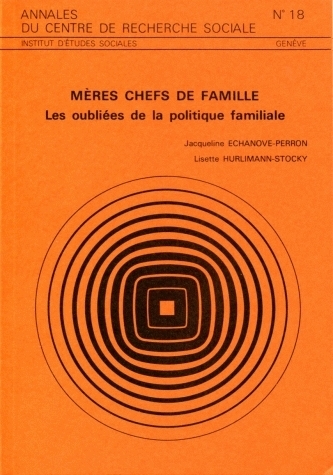 MERES CHEFS DE FAMILLE. LES OUBLIEES DE LA POLITIQUE FAMILIALE