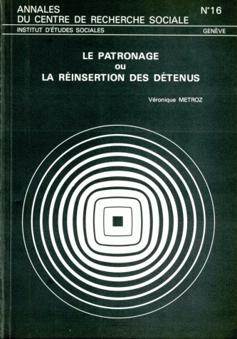 LE PATRONAGE OU LA REINSERTION DES DETENUS