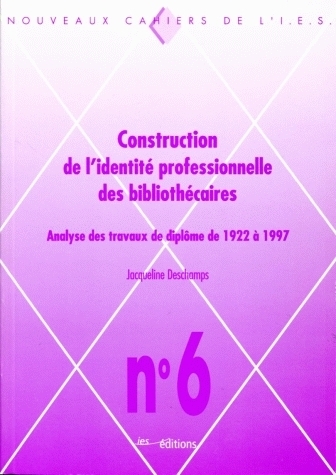 CONSTRUCTION DE L'IDENTITE PROFESSIONNELLE DES BIBLIOTHECAIRES. ANALY SE DES TRAVAUX DE DIPLOME DE 1