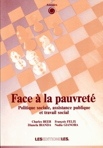 FACE A LA PAUVRETE. POLITIQUE SOCIALE, ASSISTANCE PUBLIQUE ET TRAVAIL  SOCIAL