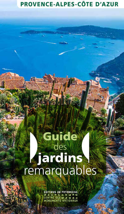 Jardins remarquables en Provence-Alpes-Côte d'Azur