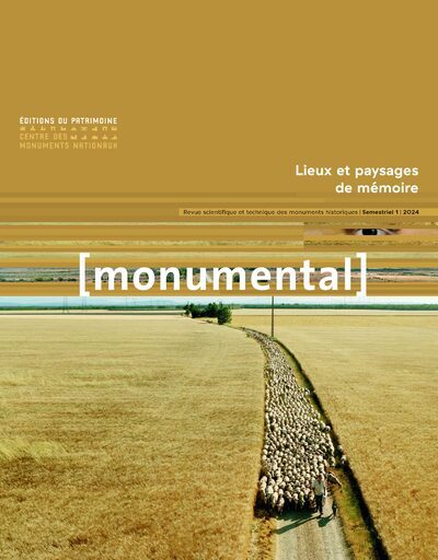 Monumental 2024-1 - Lieux et paysages de mémoire