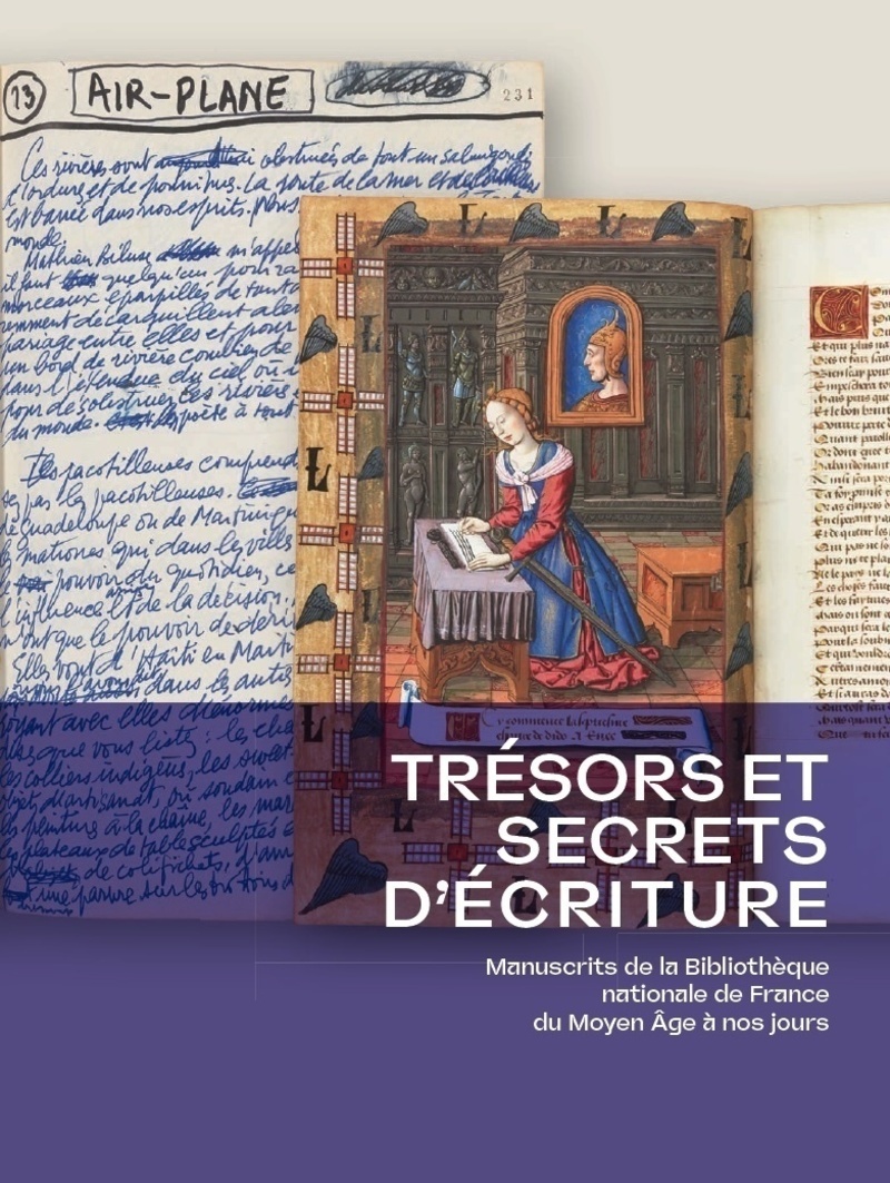 Trésors et secrets d'écriture - Manuscrits de la Bibliothèque nationale de France du Moyen Âge à nos jours