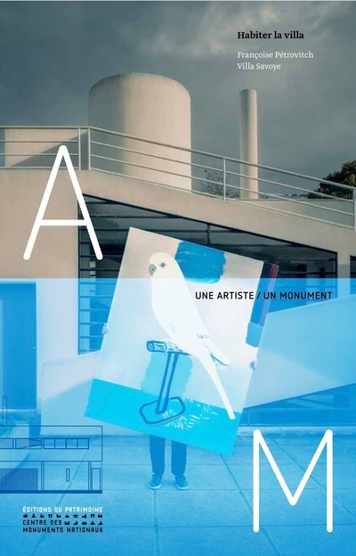 Habiter la villa / Françoise Pétrovitch à la Villa Savoye