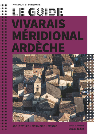 Le Guide Vivarais méridional Ardèche