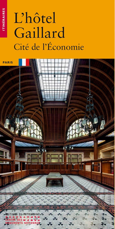 L'Hôtel Gaillard - Cité de l'économie
