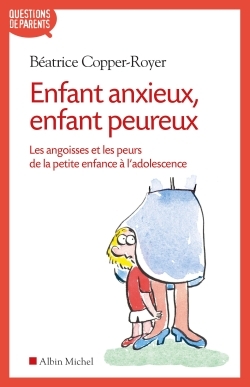 Enfant anxieux, enfant peureux