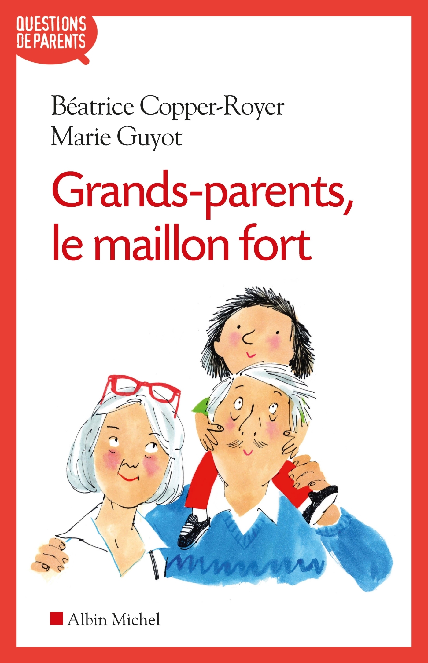 Grands-parents, le maillon fort