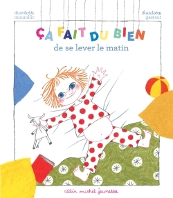 Ca fait du bien de se lever le matin