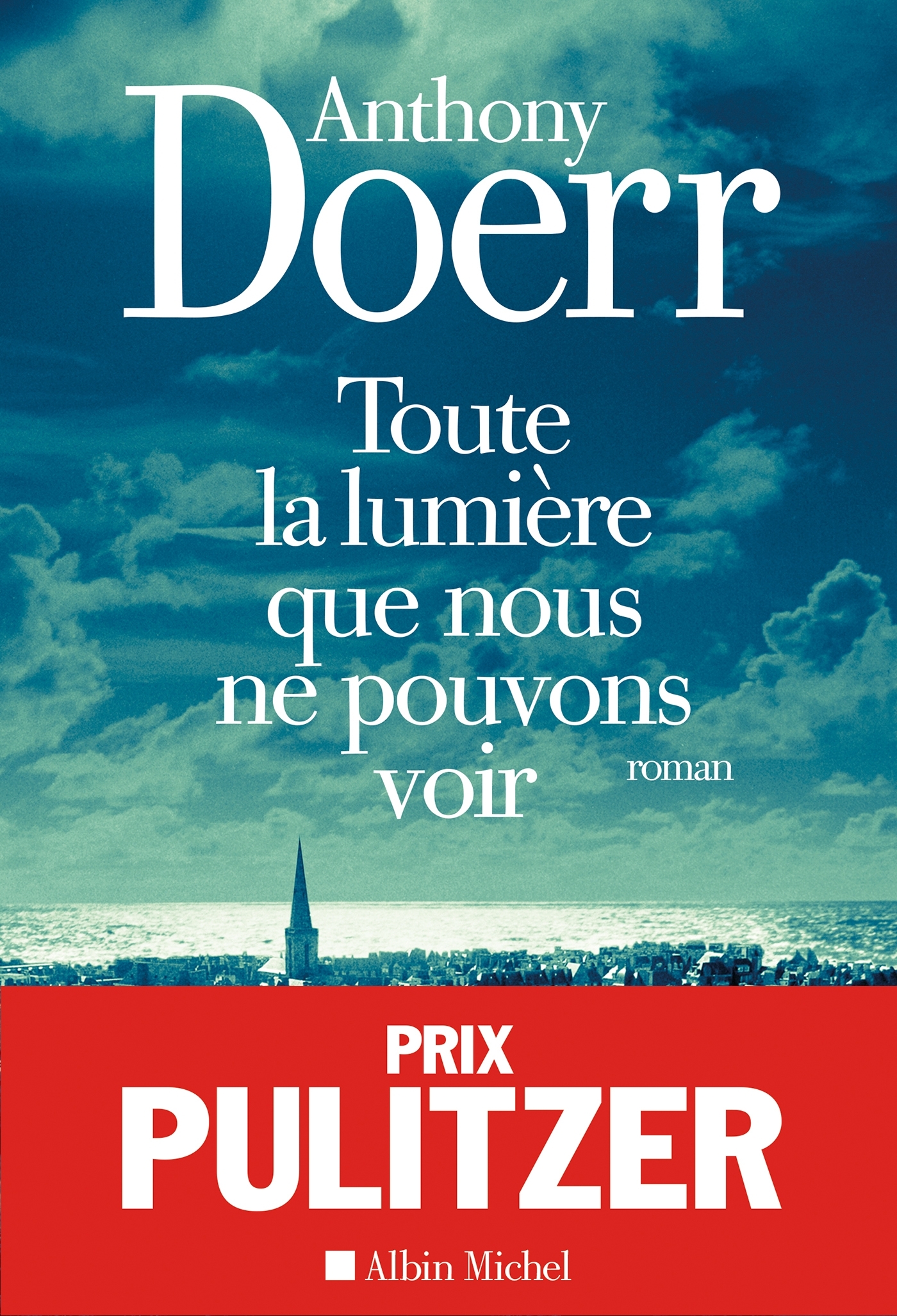 Toute la lumière que nous ne pouvons voir