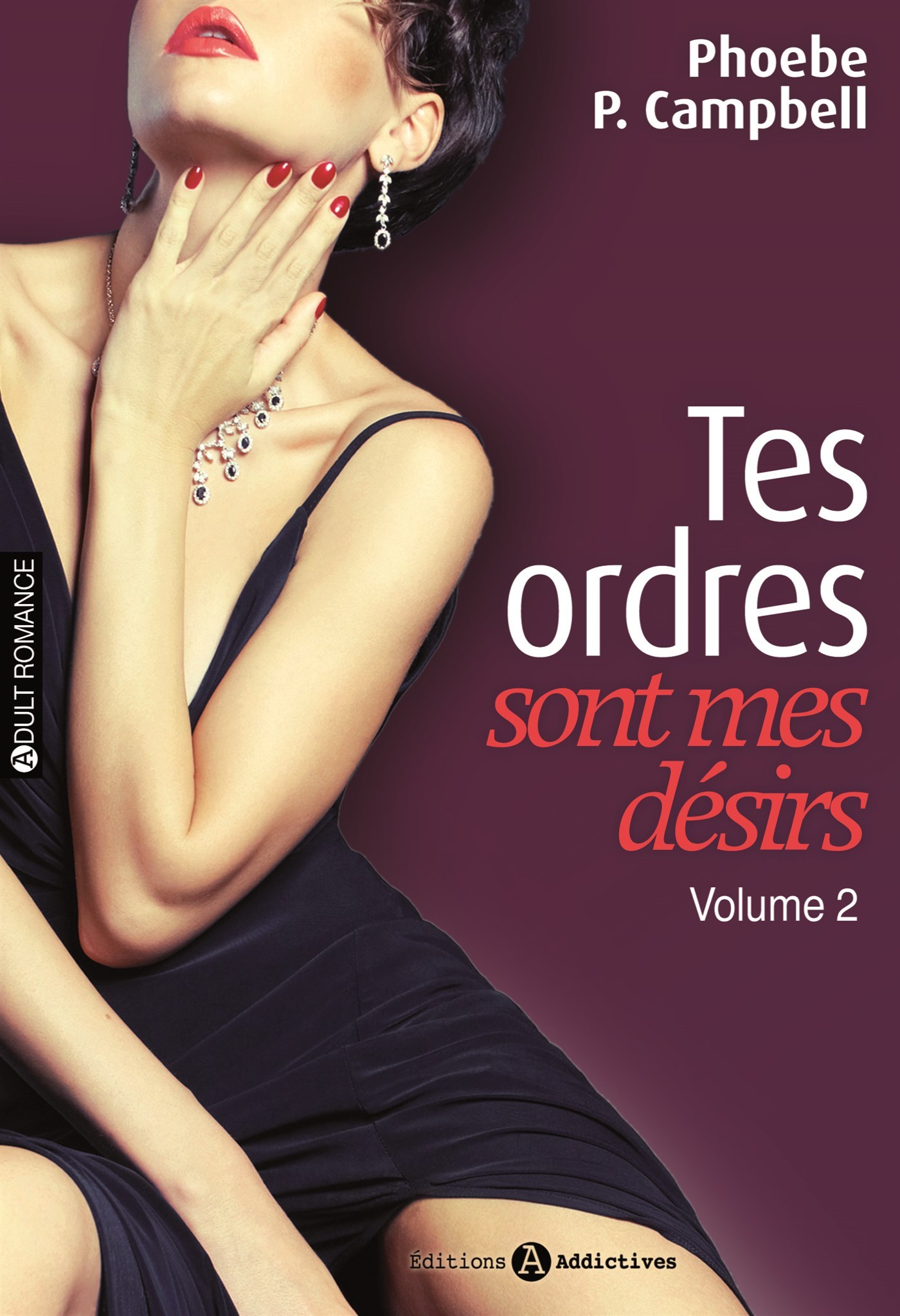 TES ORDRES SONT MES DESIRS VOL 2
