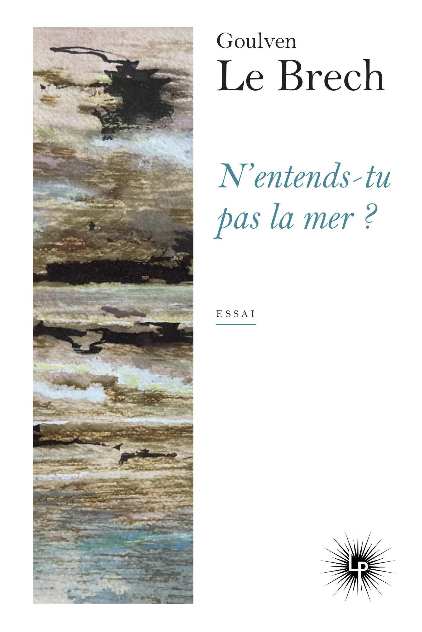 N'entends-tu pas la mer ?