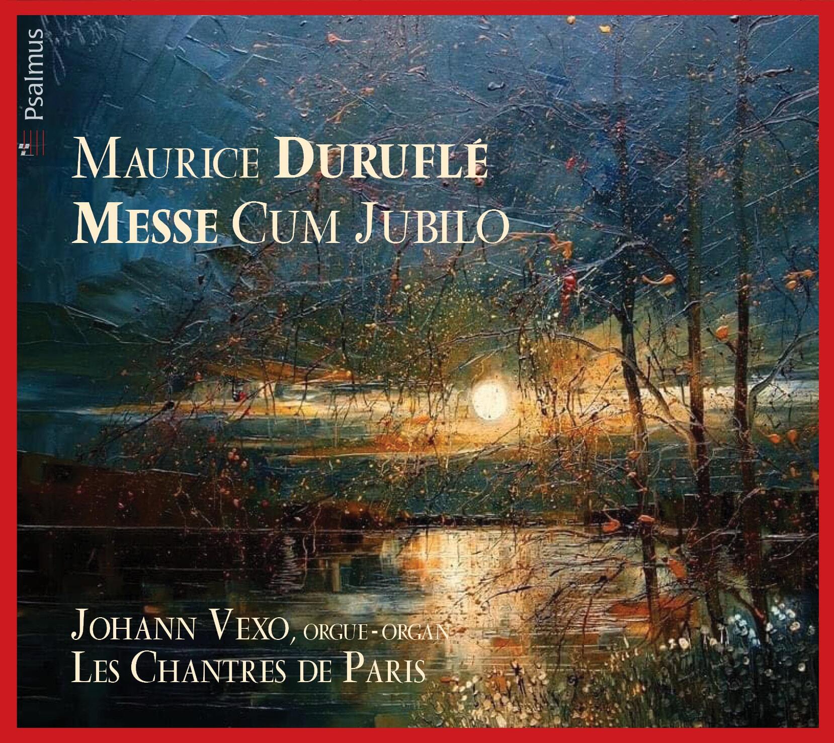 Maurice Duruflé : Messe cum jubilo