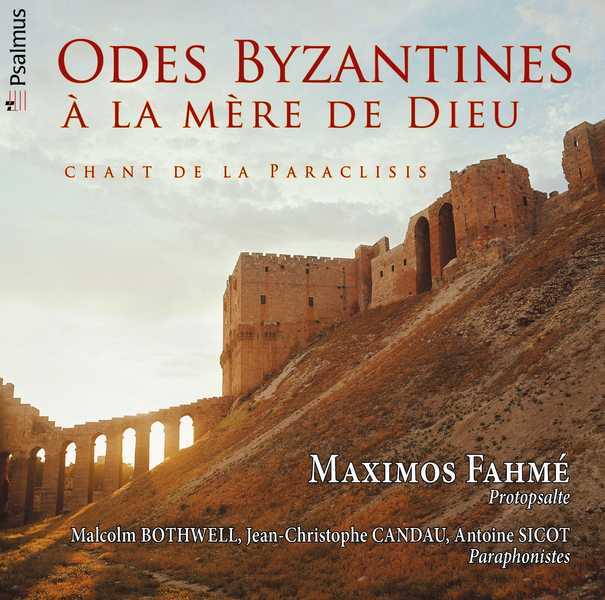 Odes Byzantines - A La Mère De Dieu