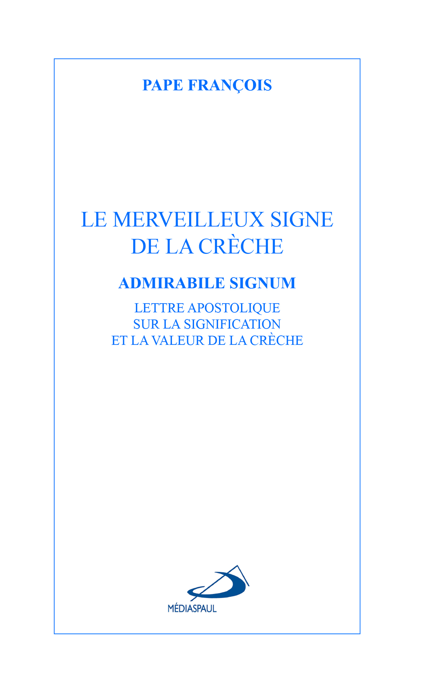 MERVEILLEUX SIGNE DE LA CRÈCHE (LE)