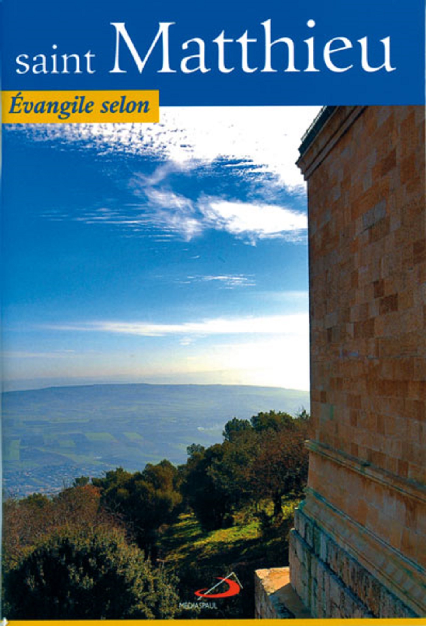 EVANGILE SELON SAINT MATTHIEU