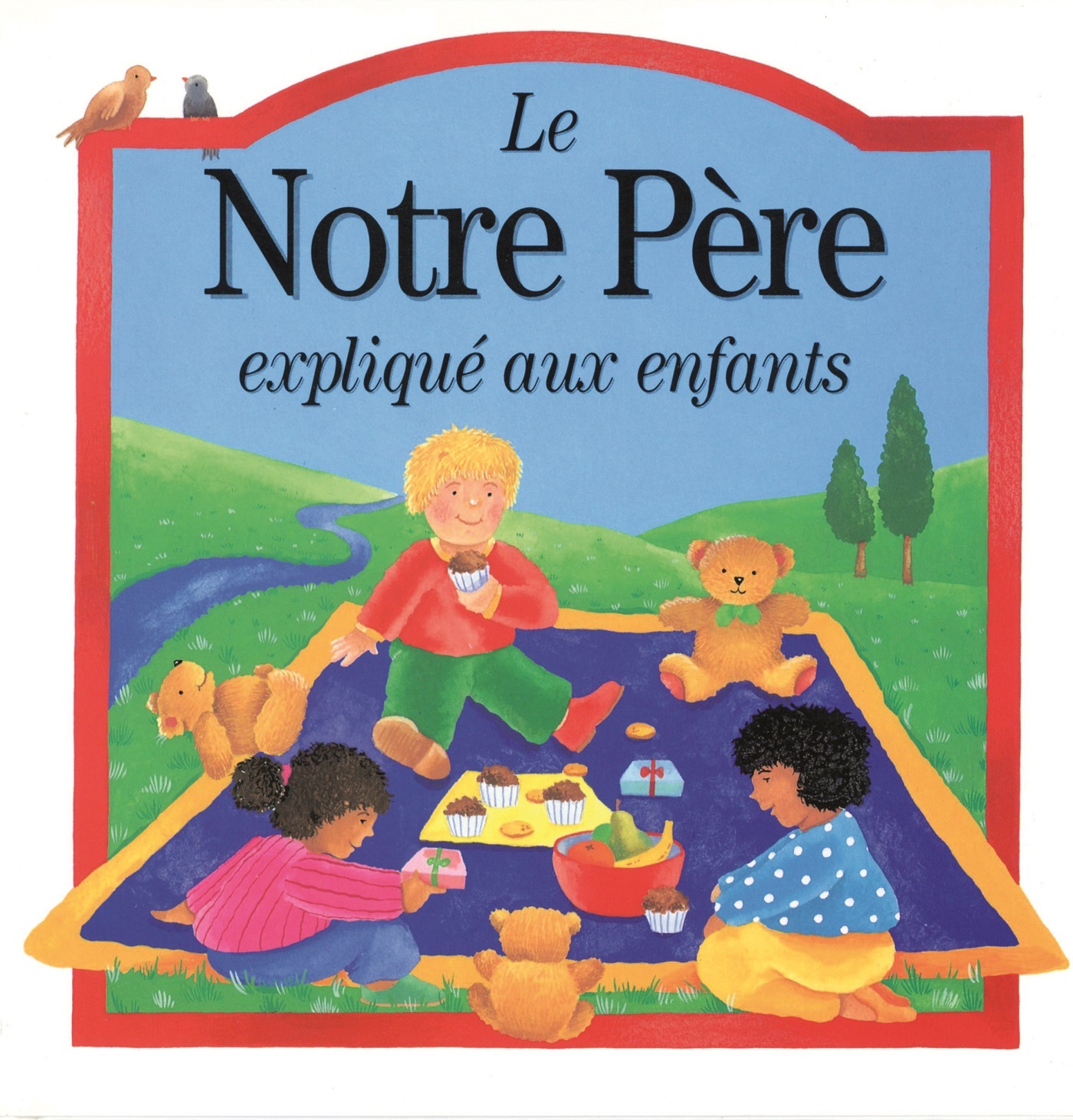 NOTRE PERE EXPLIQUE AUX ENFANTS