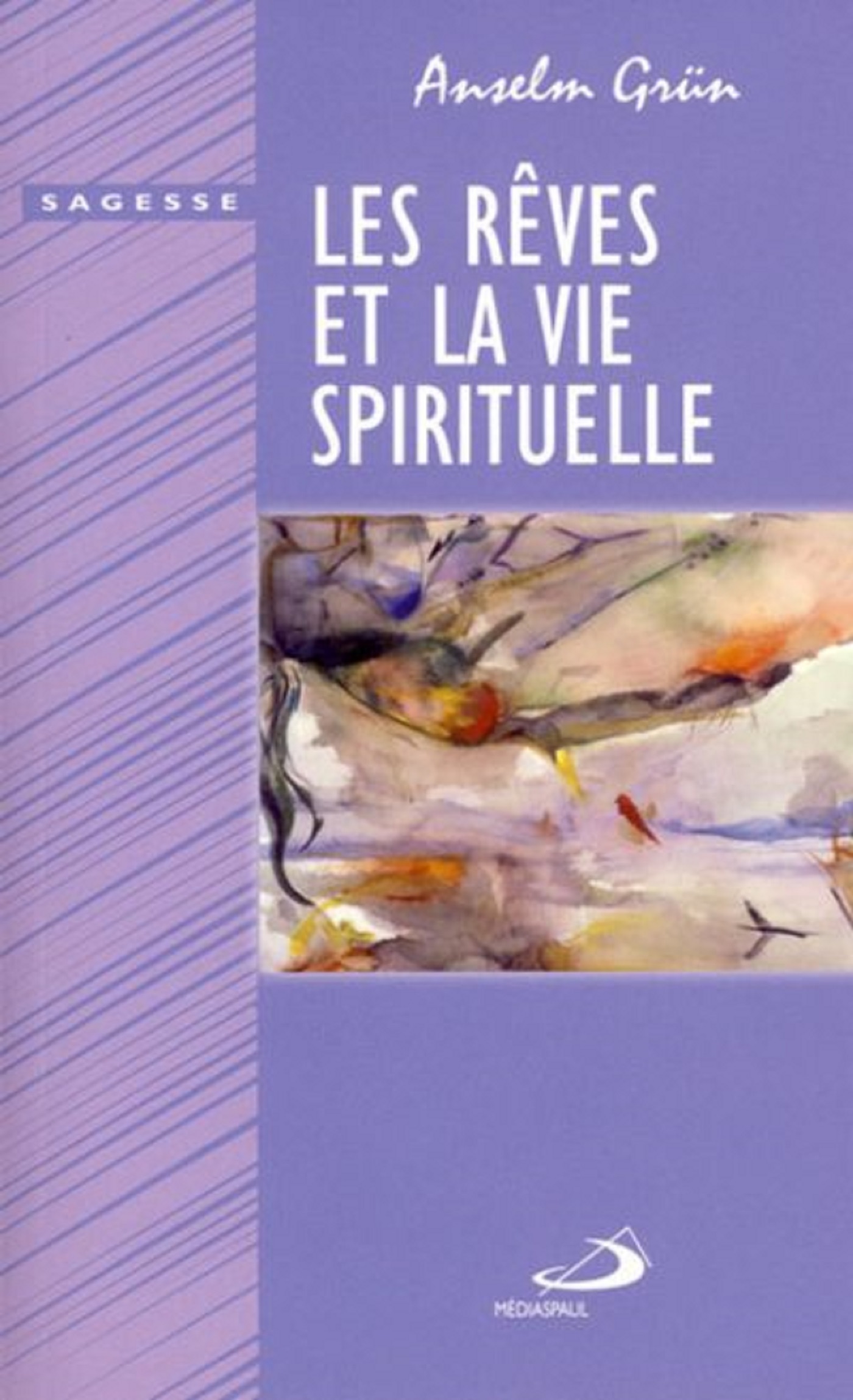 REVES ET LA VIE SPIRITUELLE (LES)