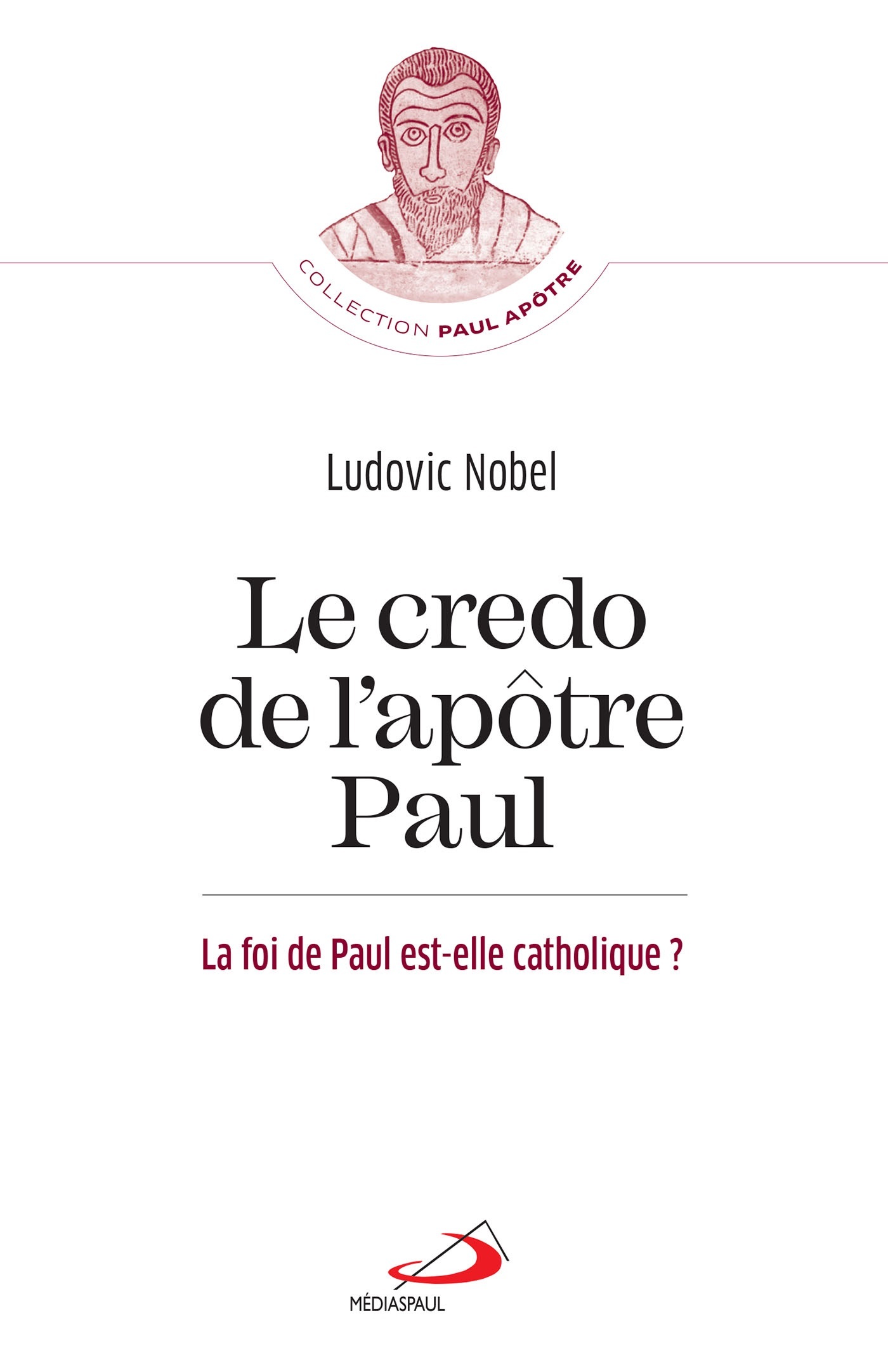 Credo de l'apôtre Paul (Le)