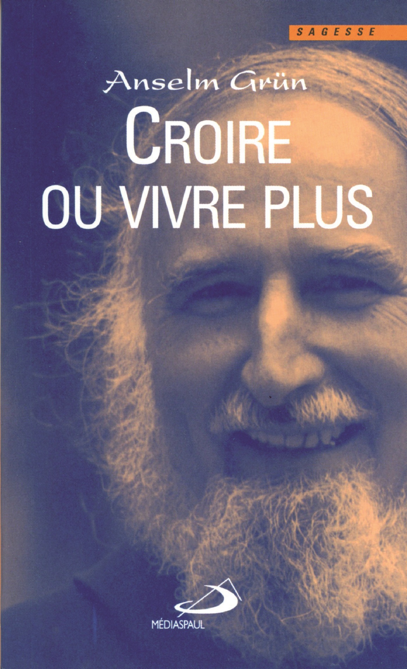 CROIRE OU VIVRE PLUS