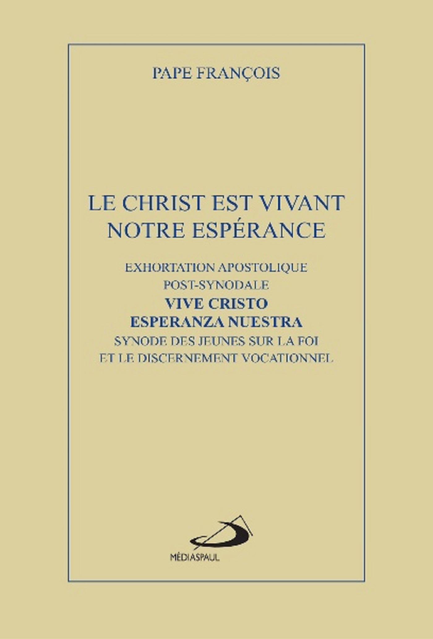 Le Christ est vivant, notre espérance