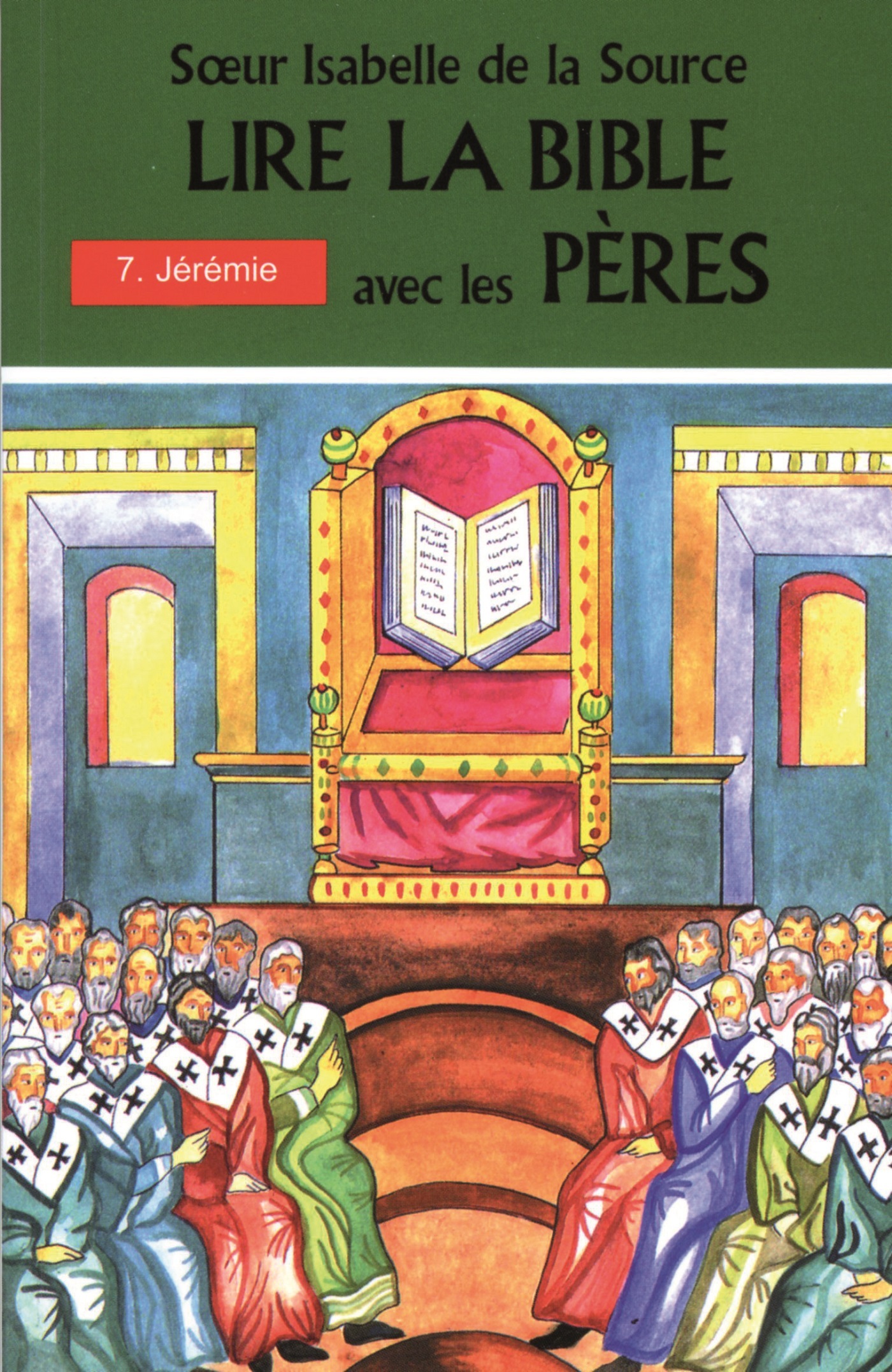 LIRE LA BIBLE AVEC LES PERES - 7. JEREMIE