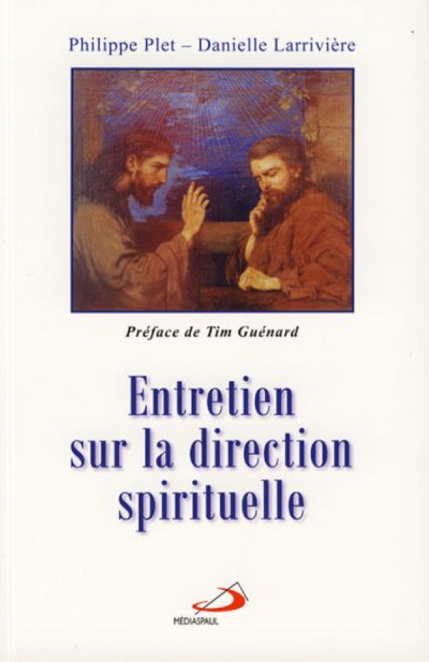 ENTRETIEN SUR LA DIRECTION SPIRITUELLE