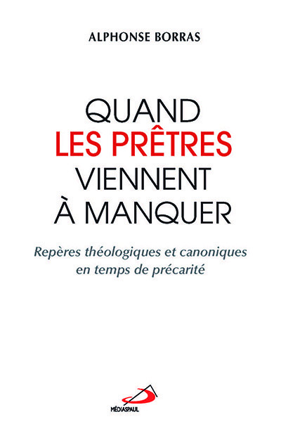 QUAND LES PRETRES VIENNENT A MANQUER