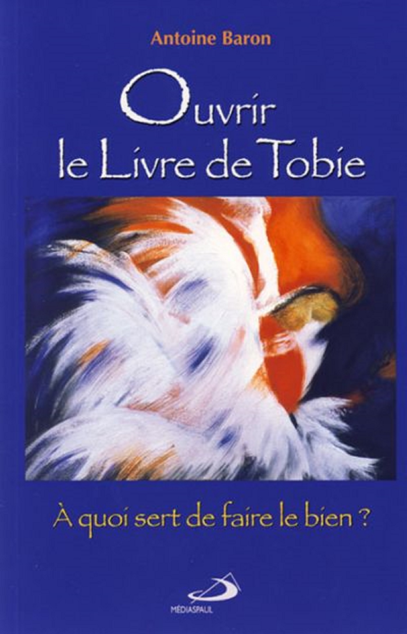 OUVRIR LE LIVRE DE TOBIE