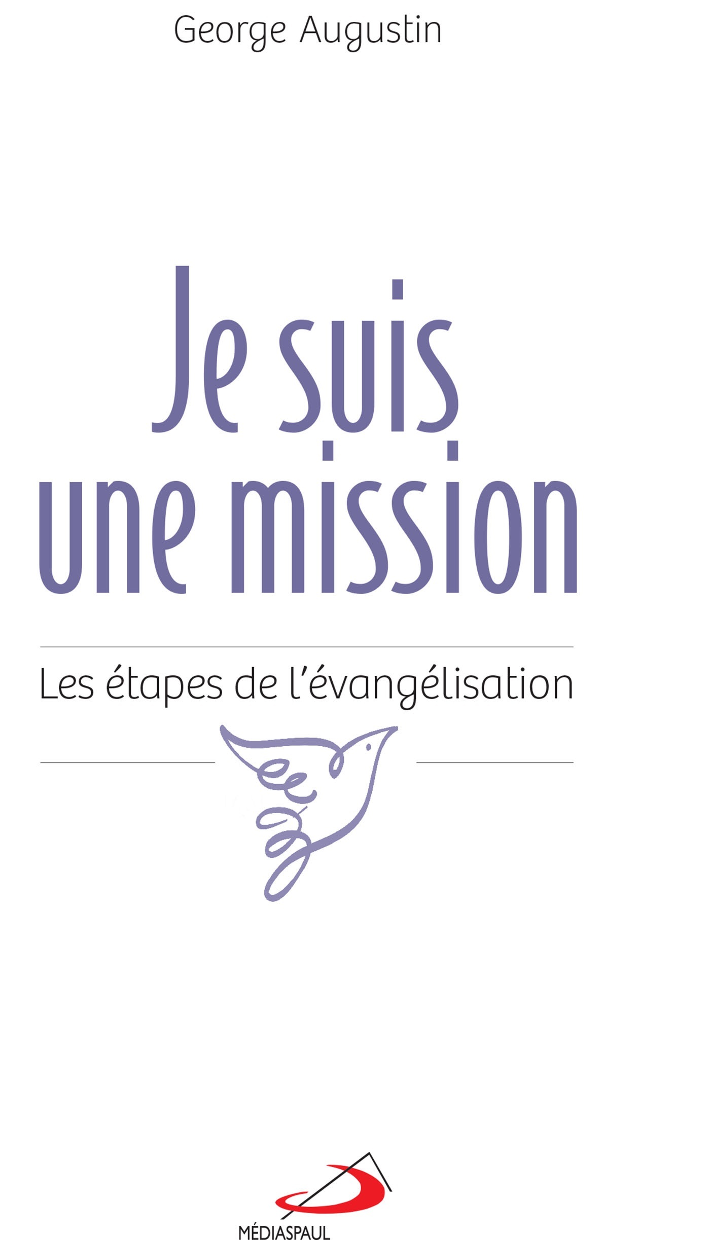 JE SUIS UNE MISSION