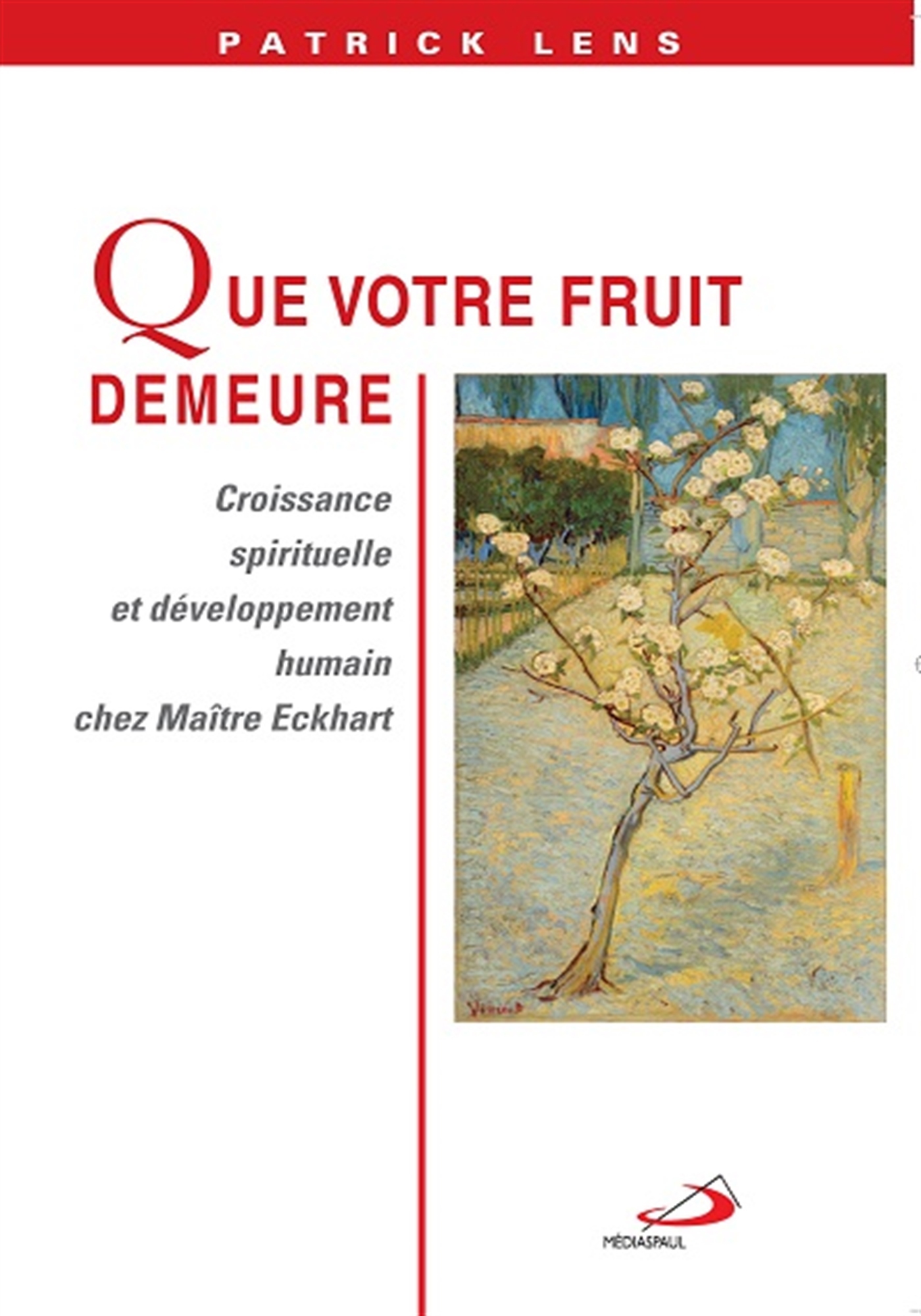 QUE VOTRE FRUIT DEMEURE