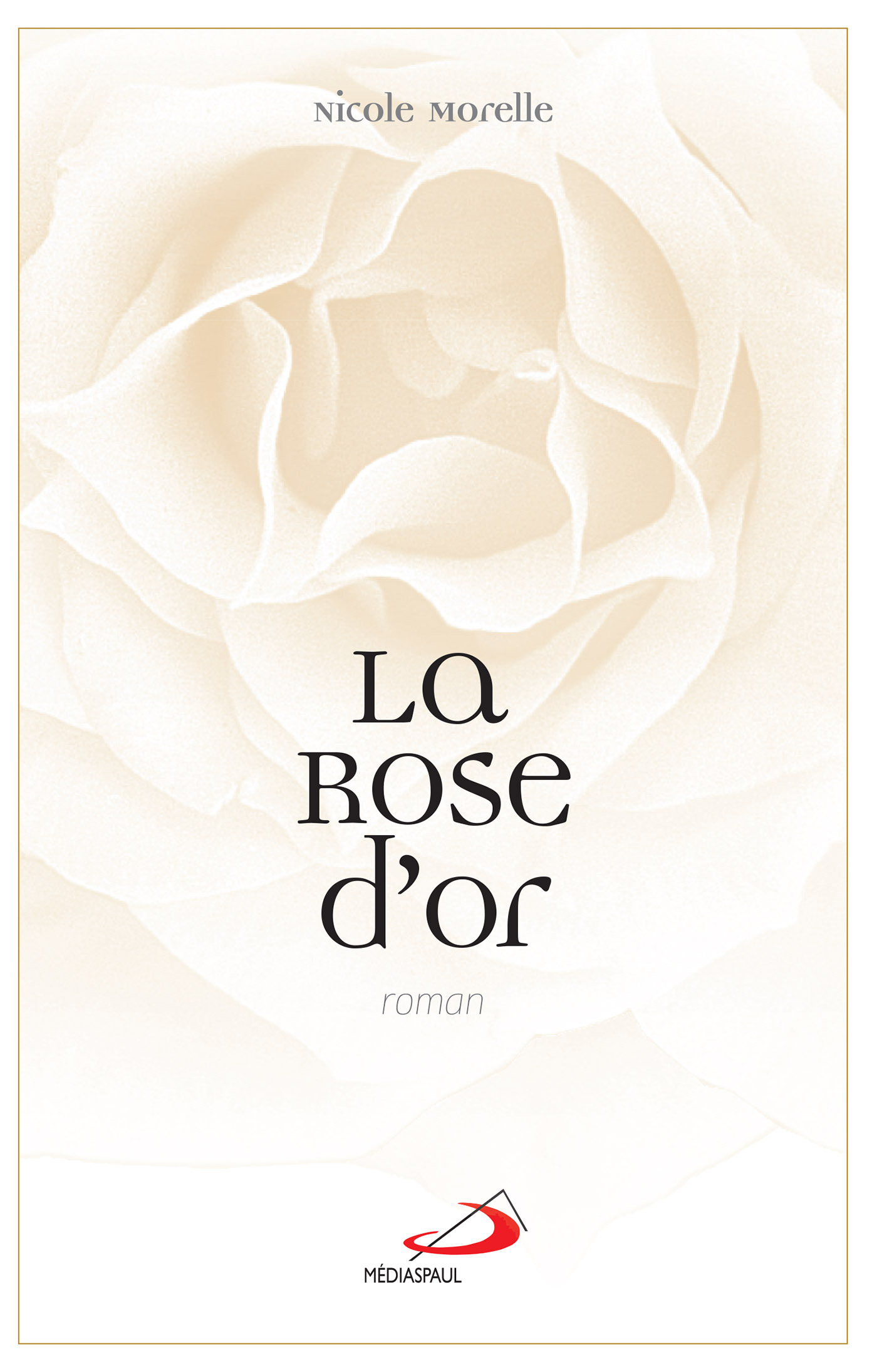 ROSE D'OR (LA)