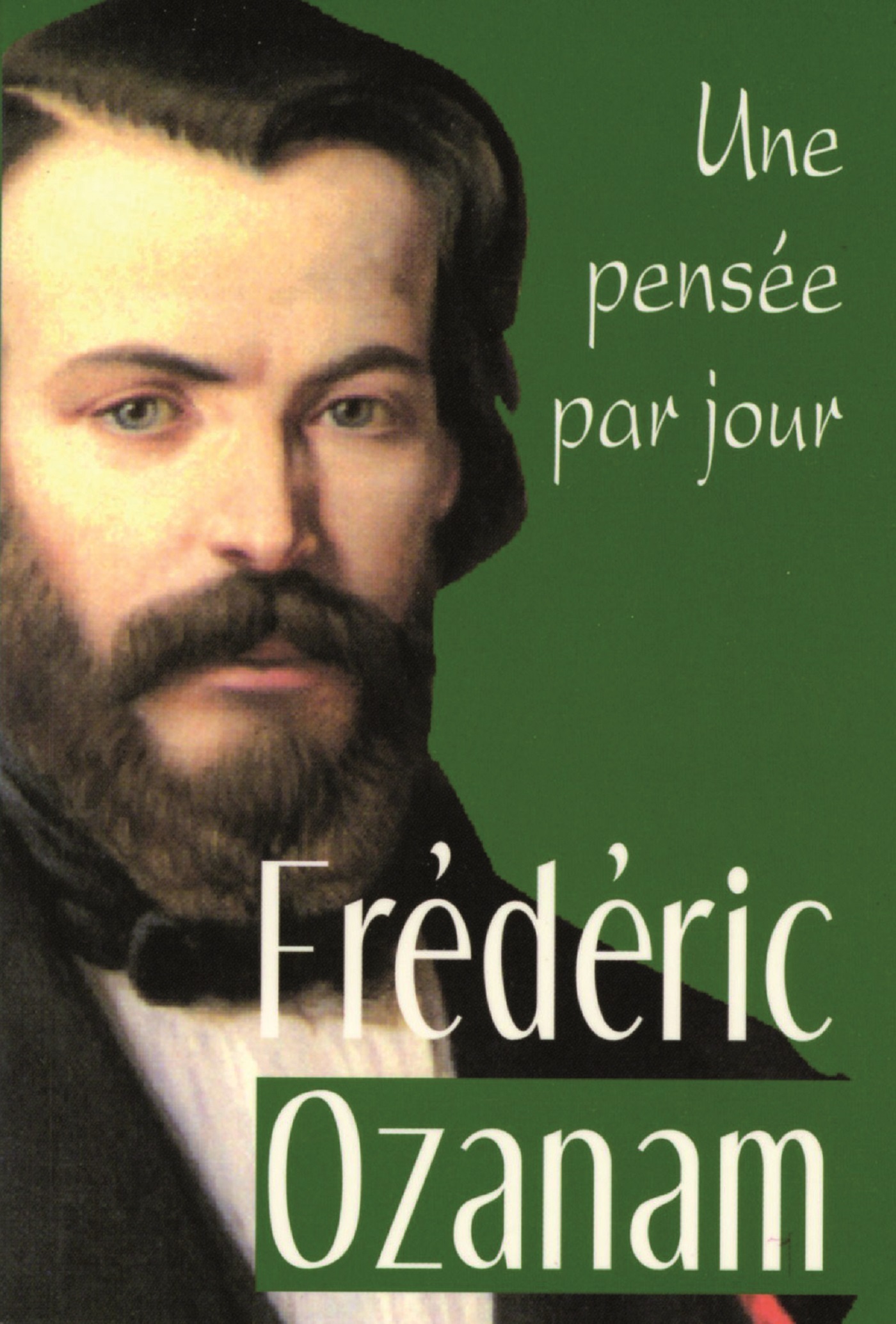 FREDERIC OZANAM: UNE PENSEE PAR JOUR