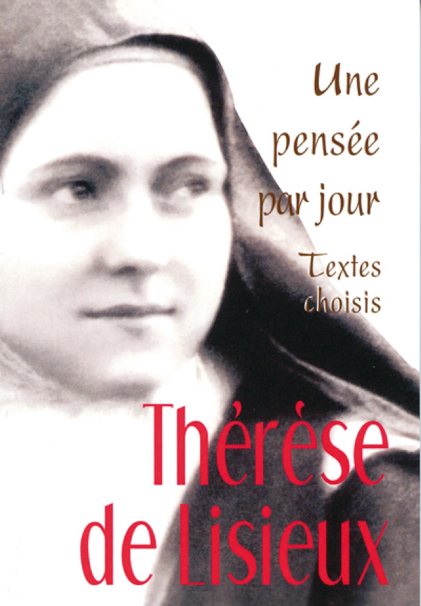 THERESE DE LISIEUX : UNE PENSEE PAR JOUR
