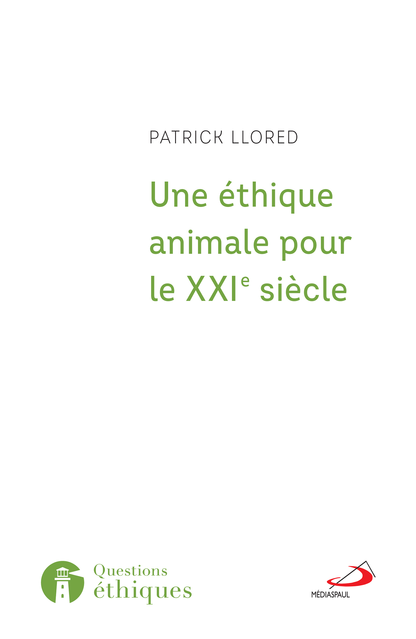 ÉTHIQUE ANIMALE POUR LE XXI ÈME SIÈCLE (UNE)